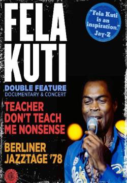 Fela Kuti: Teacher Don't Teach Me Nonsense