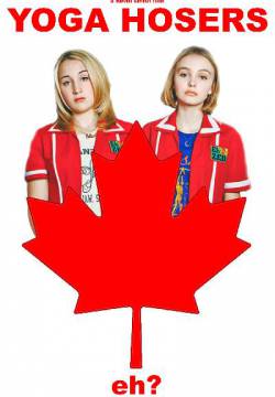 Yoga Hosers – Guerriere per sbaglio