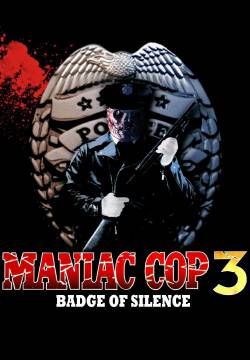 Maniac cop 3 - Il distintivo del silenzio