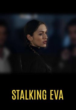 Stalking Eva