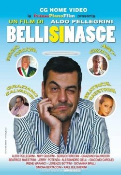 Belli si Nasce