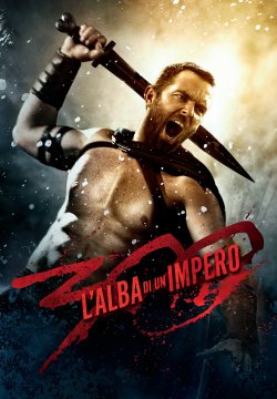 300 - L'alba di un impero